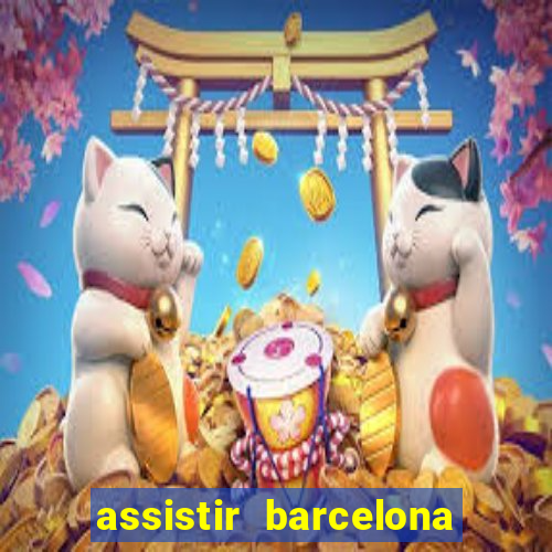 assistir barcelona x real madrid ao vivo futemax